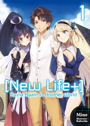 [[New Life+] Young Again in Another World 03] • [New Life+] Young Again in Another World: Volume 1